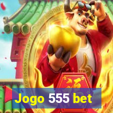 Jogo 555 bet